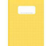 cahier de brouillon petit format 48 pages: 17x22 cm | seyes 3mm 12/12 | Idéal pour écrire en écriture cursive, faire des exercices, des devoirs... | ... de multiplication au dos | couverture jaune