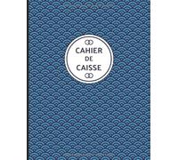 Cahier de caisse: Livre de caisse moderne pour professionnel avec suivi des recettes, dépenses et soldes. 100 pages au format A4.