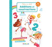 Cahier de calcul additions et soustractions: Des exercices progressifs, des astuces et conseils, des jeux et mémos