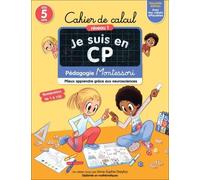Cahier De Calcul Je Suis En Cp Niveau 1 - Pédagogie Montessori, Mieux Apprendre Grâce Aux Neurosciences