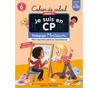 Je suis en CP - Cahier de calcul - Niveau 2 Pédagogie Montessori - Anne-Sophie Dreyfus - Flammarion Jeunesse Pere Castor - broché - Scolaire / Universitaire