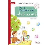 Cahier de calcul mental (éd. 2017): Boscher