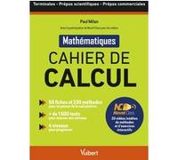 Cahier de calcul - Prépas scientifiques et commerciales - Avec les vidéos de NovelClass Paul Milan (Auteur)