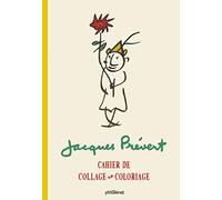 Cahier de collage et de coloriage Jacques Prévert