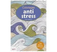 Cahier de coloriage anti-stress - Emma Farrarons - Ideo Eds - Poche - Livre-jeu