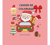 CAHIER DE COLORIAGE: Coloriage de Noël