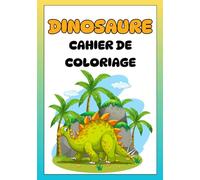 Cahier de coloriage dinosaure pour les enfants de 4-8 ans: Coloriage dinosaure 30 pages