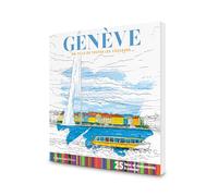 Cahier de coloriage Genève: Ma ville de toutes les couleurs