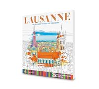 Cahier de coloriage Lausanne: Ma ville de toutes les couleurs