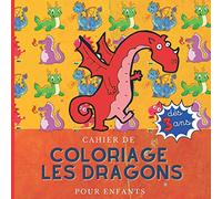 Cahier de coloriage les dragons - pour enfants: Cahier d'acitivité Coloriage les dragons pour les enfants | 20 dessins à colorier - un dessin par page | 43 pages format carré ! (20,96 x 20,96 cm)