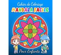 Cahier de Coloriage Mandala Facile pour Enfants: Super Livre de coloriage pour enfants pour se détendre avec de beaux Mandalas à Colorier | Simple, ... débutants | cadeau pour anniversaire, Noël.