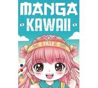Cahier de coloriage Manga Fille Kawaii: Livre de coloriage de 50 pages facile pour les enfants
