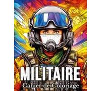 Cahier De Coloriage Militaire
