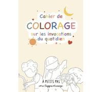 Cahier de coloriage sur les invocations du quotidien