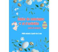 cahier de coloriages et d'activités: |spécial pâques | pour enfants a partir de 3 ans