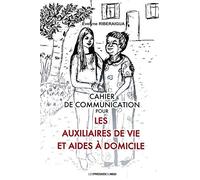 Cahier de communication pour les auxiliaires de vie et aides à domicile