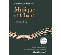 Cahier de composition Musique et chant | Cahier pour chanteur ou compositeur: Carnet de partitions et de lignes | Papier manuscrit | 58 pages | Grand format | Couverture de présentation | Broché