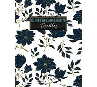 Cahier de comptabilité: Livre des recettes micro-entrepreneur ★ Cahier de comptes ★ Livre de compte auto entrepreneur ★ Registre comptable ★ Recette ... Conforme aux obligations comptables, 120 Page