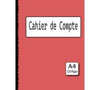 Cahier de Compte: Cahier de caisse pour les petites entreprises | Suivre les débits et les crédits
