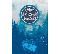 Cahier de compte personnel: Cahier de compte : Dépenses personnelles : simple et pratique
