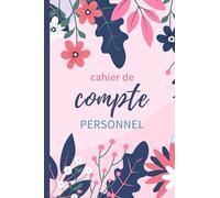 cahier de compte personnel: Maitrisez vos dépenses avec ce carnet de compte particulier | gestion du budget familial | suivi mensuel des finances ... petit format A5 | idée de cadeau femme,homme