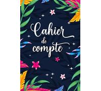 Cahier de Compte Personnel Petit Format: Carnet de budget A6 pour gérer et noter les dépenses familiale mensuelle | Suivi mensuel des finances | Idée de cadeau femme, homme