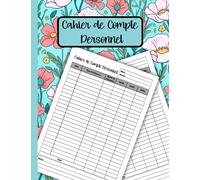 Cahier de Compte Personnel: Simple Carnet pour Gérer le Budget Hebdomadaire et Mensuel pour la Gestion des Finances Personnelles. (Cahier de Budget Familial)