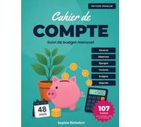 Cahier de compte: Suivi de budget mensuel personnel et familial sur 48 mois avec méthode des enveloppes, revenus, dépenses, factures, épargne et bilans annuels