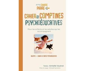 Cahier de Comptines Psychoéducatives: Cahier de contes psychoéducatifs