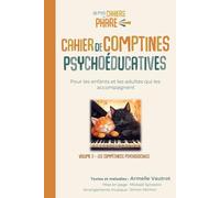 Cahier de Comptines Psychoéducatives: Les compétences psychosociales