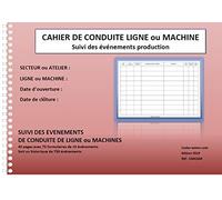 Cahier de conduite de ligne production A4 spirale 80 pages - suivi de votre performance de ligne - suivi des dysfonctionnements sur une ligne de production ou une machine