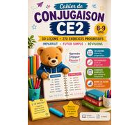 Cahier de Conjugaison CE2: 30 Leçons & 270 Exercices Progressifs | imparfait, Futur Simple & Révisions avec Corrigés
