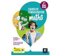 Cahier de consolidation - Maths 2de Bac Pro - Manuel élève - 2023 - Denise Laurent - Foucher - broché - Scolaire / Universitaire