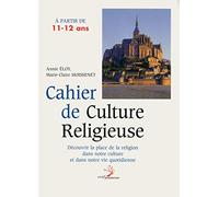 Cahier de culture religieuse, à partir de 11-12 ans