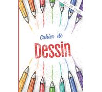 Cahier de Dessin A4: Carnet de 100 Pages Blanches | Croquis, Esquisse | Bloc Vierge pour Apprendre à Dessiner | Enfant, Adulte.