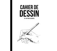 cahier de dessin A4: carnet de croquis 100 pages blanches grand format | bloc à dessin pour notes, esquisses, portraits, paysages au crayon, fusain ou ... ado, idéal artiste étudiant Beaux Arts