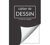 cahier de dessin A4 feuille blanche: carnet 100 pages grand format | bloc vierge pour notes, esquisses, croquis, portraits, paysages au crayon, fusain ... ado, idéal artiste étudiant Beaux Arts