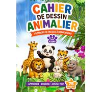 CAHIER DE DESSIN ANIMALIER: 75 modèles faciles à reproduire