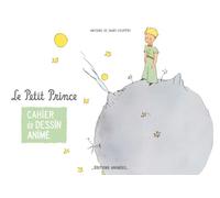 Cahier de dessin animé - Le Petit Prince