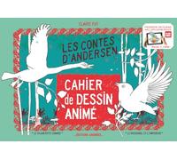 Cahier de Dessin Animé les Contes d'Andersen