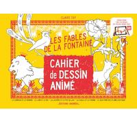 Cahier de Dessin Animé - Les Fables de la Fontaine
