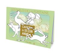 Cahier de dessin animé - les fables de la fontaine - tome 2