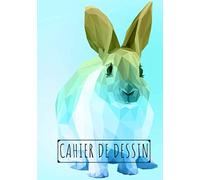 Cahier de dessin: Cahier Lapin Mignon, Carnet de croquis grand format pour dessin, peinture, aquarelle, création: 100 pages à remplir. Cahier de ... blanc idéal crayon de couleur, feutres.