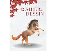 Cahier de Dessin Enfant Cheval: Joli Carnet Bloc de dessin Croquis 100 Pages, Filles ou Garçons, Feuilles Blanches, A4