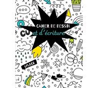 Cahier de dessin et d'écriture: Conçu pour que les enfants dessinent et écrivent leurs propres histoires | pour 50 histoires et 50 dessins | grand format | idée cadeau originale et créative