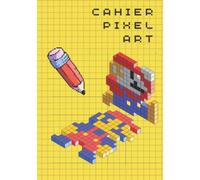 Cahier de dessin Pixel Art - A5 110 pages: Carnet vierge à petits carreaux- Idéal pour la pratique du pixel art (enfants et adultes)