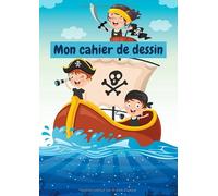 Cahier de dessin pour enfants - Pirates: Grand carnet de dessin pour enfants à remplir | cahier vide | 102 pages qualité crème format A4| Intérieur pages vierges