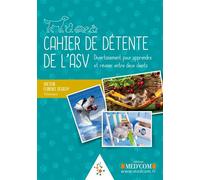 Cahier de detente de l asv Divertissement pour apprendre et reviser entre deux clients - Florence Desachy - Med'com - broché - Guide