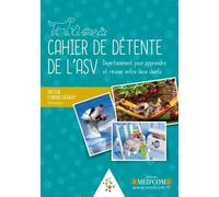 Cahier De Détente De L'asv - Divertissement Pour Apprendre Et Réviser Entre Deux Clients