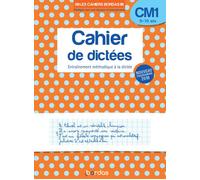 Cahier de dictées CM1 9-10 ans. Entraînement méthodique à la dictée, Edition 2019